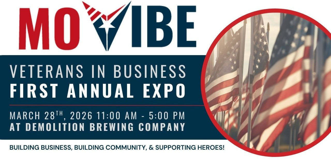 Missouri Veterans in Business Expo to celebrate Veteran Businesses in the Missouri area!
